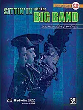 Sittin' in with the Big Band Volume 1