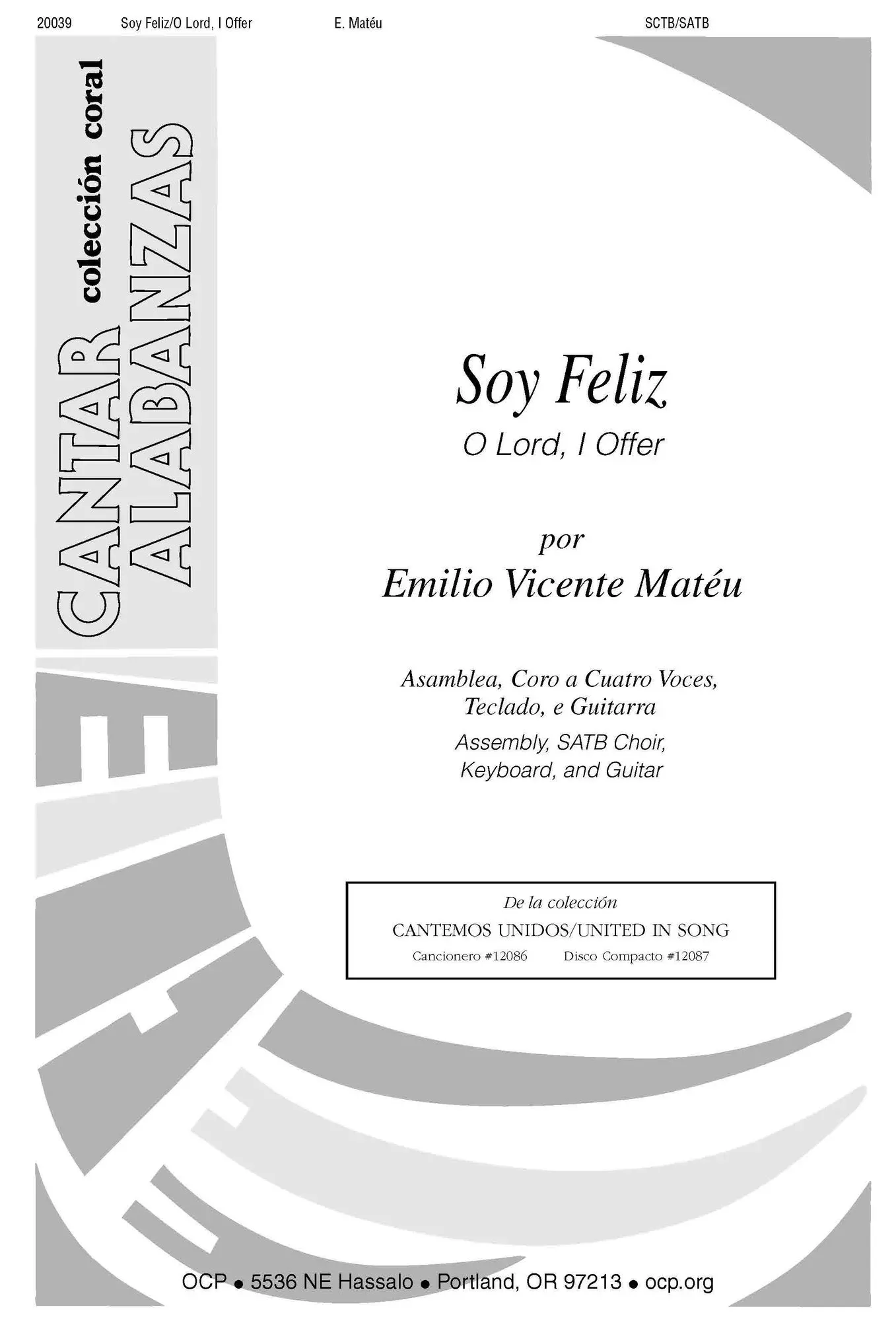 Soy Feliz/O Lord, I Offer