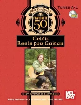Steve Kaufman's Favorite 50 Celtic Reels A - L for Guitar Bk/CD