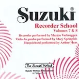 Suzuki Recorder School No. 7 and No. 8