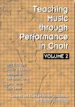 Teaching Music Through Performance in Choir