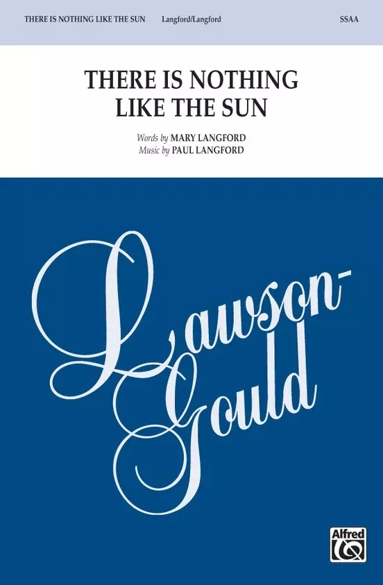 There Is Nothing Like the Sun SSAA Choral Sheet Music