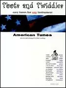 Toots and Twiddles American Tunes