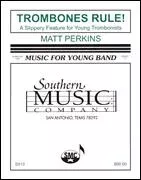 Trombones Rule!