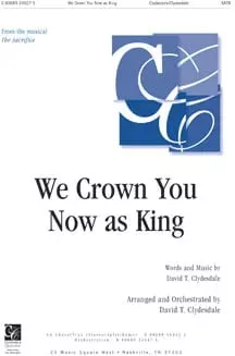We Crown You Now as King