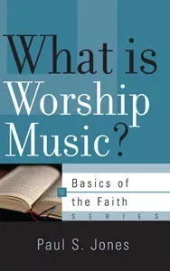 What Is Worship Music?