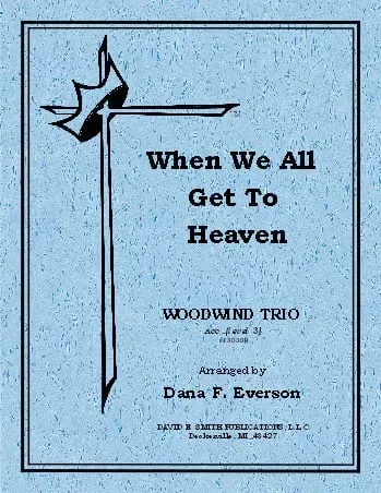 When We All Get to Heaven