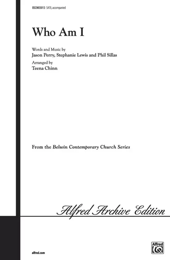 Who Am I SATB Arrangement by Chinn