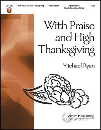 With Praise and High Thanksgiving